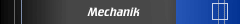 Mechanik